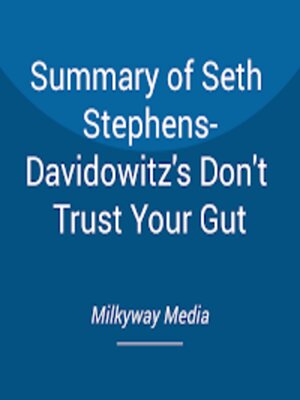cover image of Summary of Seth Stephens-Davidowitz's Don't Trust Your Gut